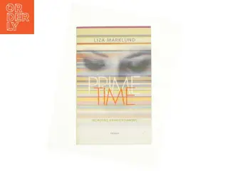 Primetime af Liza Marklund (Bog)