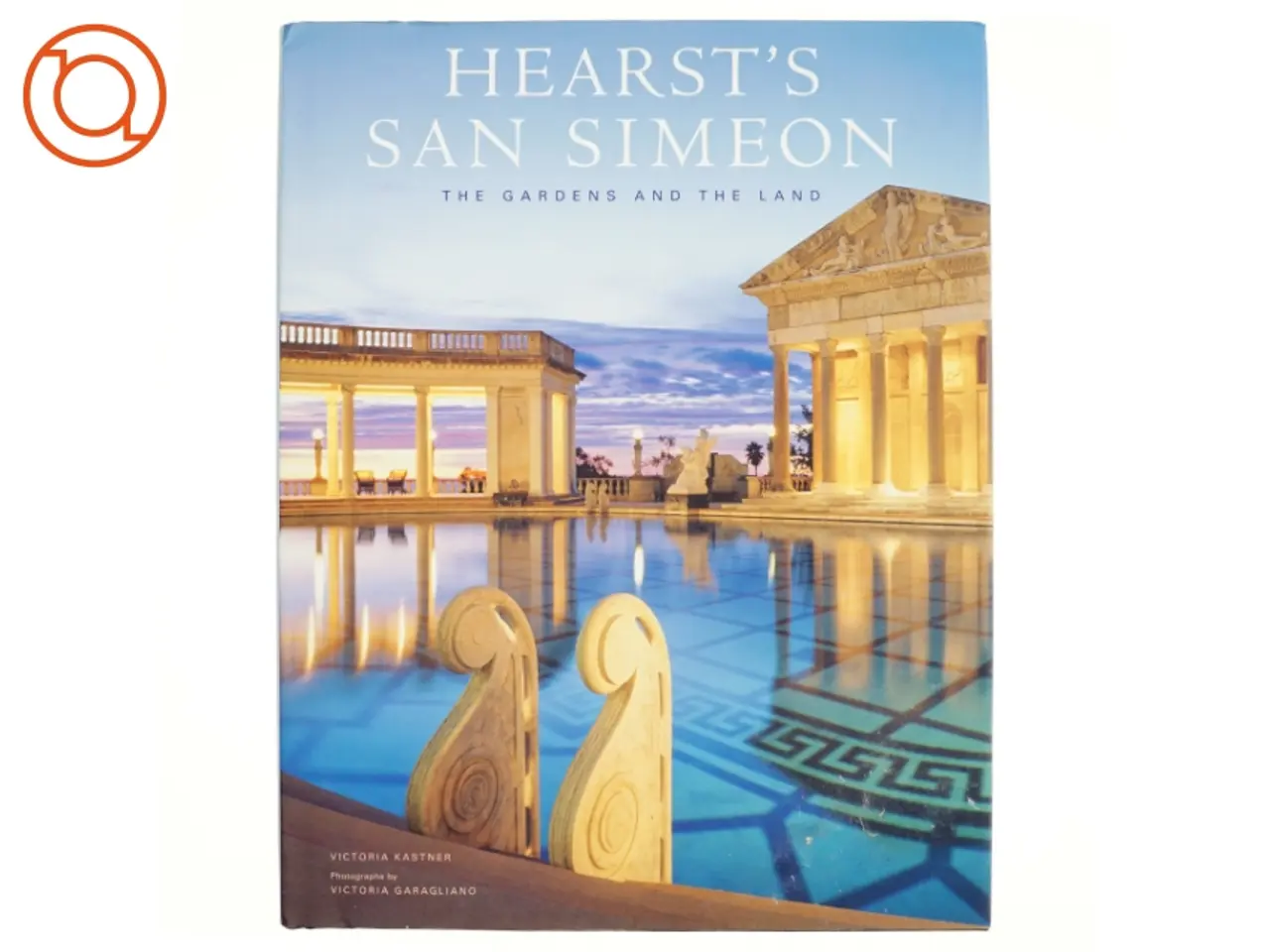 Billede 1 - Hearst's San Simeon af Victoria Kastner (Bog)