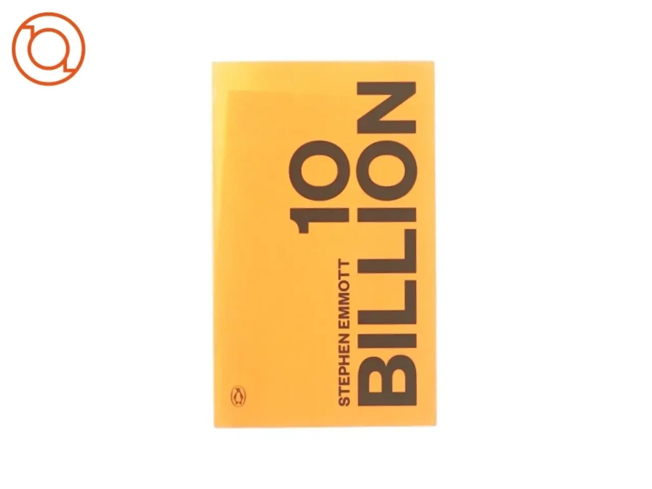Billede 1 - 10 billion af Stephen Emmott (bog)