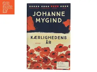 Kærlighedens år : roman af Johanne Mygind (Bog)