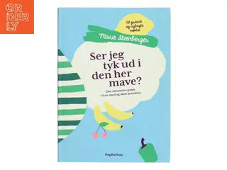 Ser jeg tyk ud i den her mave? : din ultimative guide til en sund og skøn graviditet : til gravide og nybagte mødre af Marie Steenberger (Bo