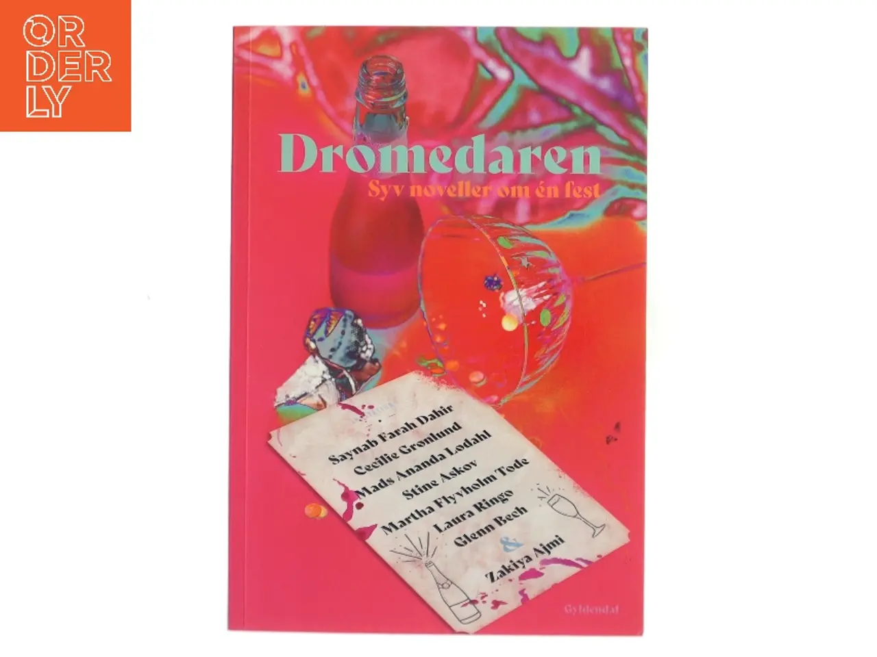 Billede 1 - Dromedaren : syv noveller om én fest (Bog)