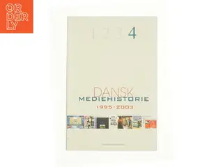 Dansk mediehistorie 1995-2003 (Bog)