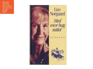 Med mor bag rattet (Ændret udgave) af Lise Nørgaard (f. 1917) (Bog)