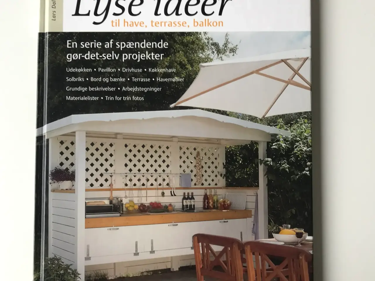 Billede 1 - Lyse ideer til have, terrasse, balkon af Lars Dals