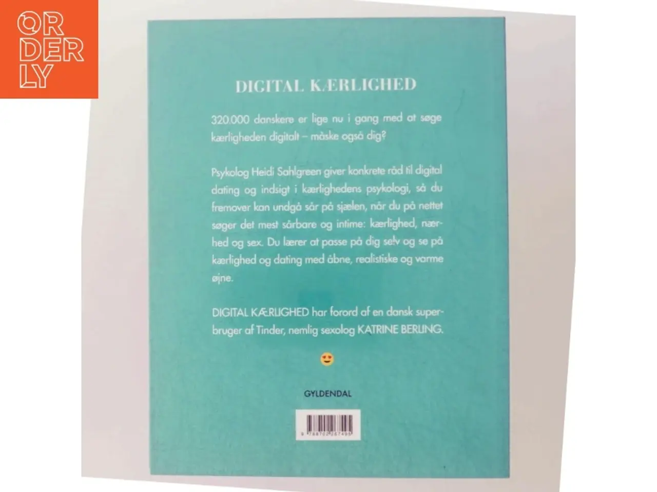 Billede 3 - Digital kærlighed : psykologens guide til at finde kærligheden på nettet - uden at miste sig selv af Heidi Sahlgreen (Bog)