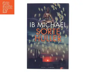 Sorte huller af Ib Michael (Bog)