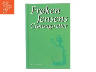 Frøken Jensens grønsagsretter af Kristine Marie Jensen (f. 1858) (Bog)
