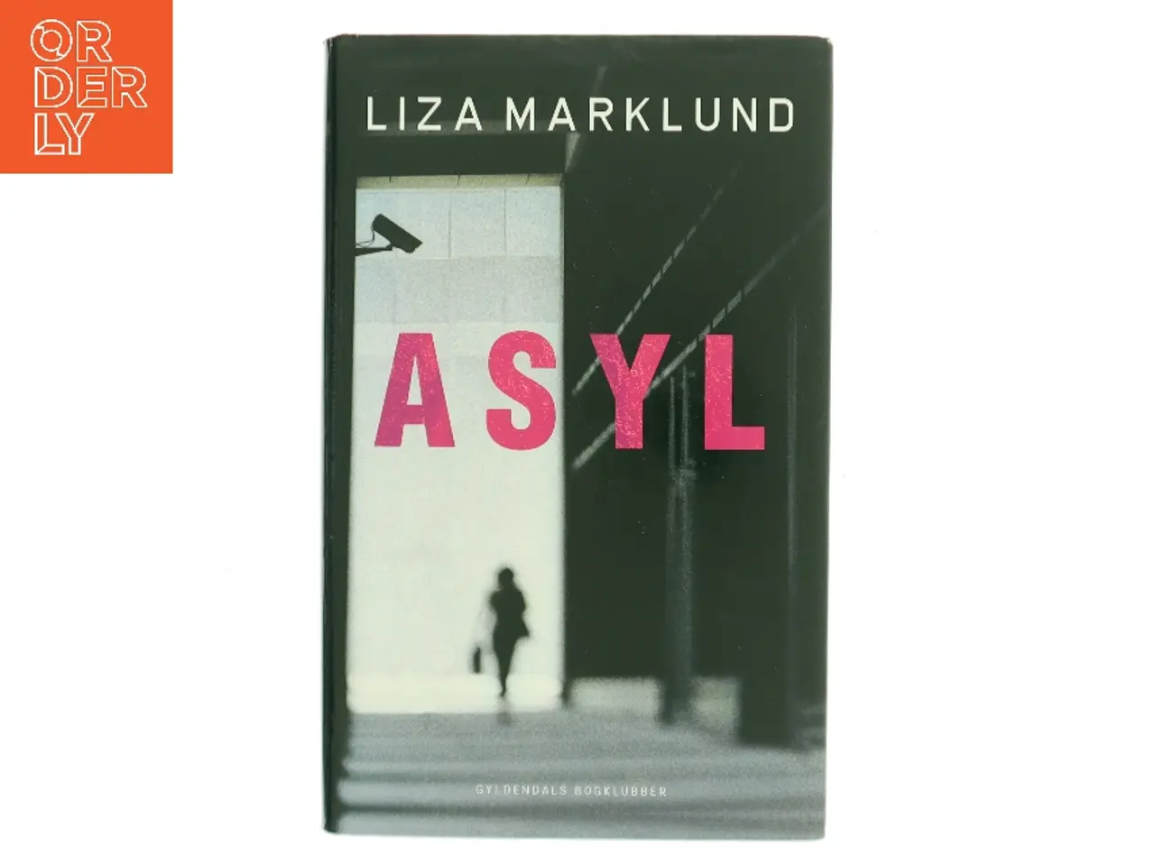 Billede 1 - Asyl af Liza Marklund (Bog)