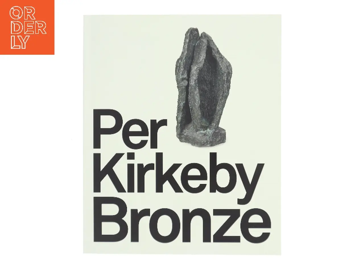 Billede 1 - Per Kirkeby – Bronze af Per Kirkeby (Bog)