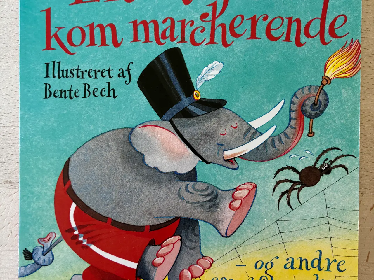 Billede 1 - En elefant kom marcherende, Bente Bech