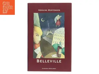 Belleville af Henning Mortensen (f. 1939) (Bog)