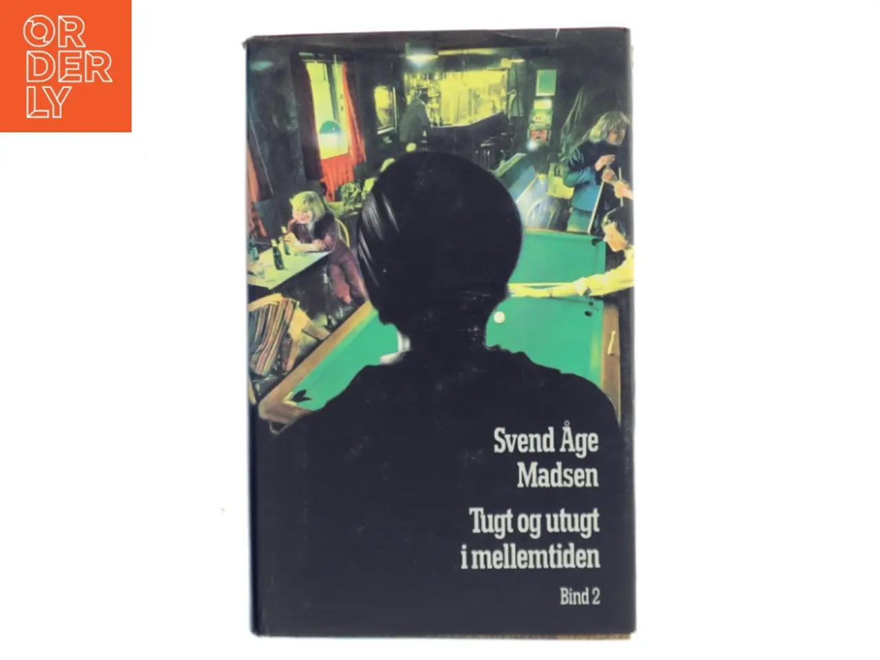 Billede 1 - Tugt og utugt i mellemtiden af Svend Åge Madsen (Bog)