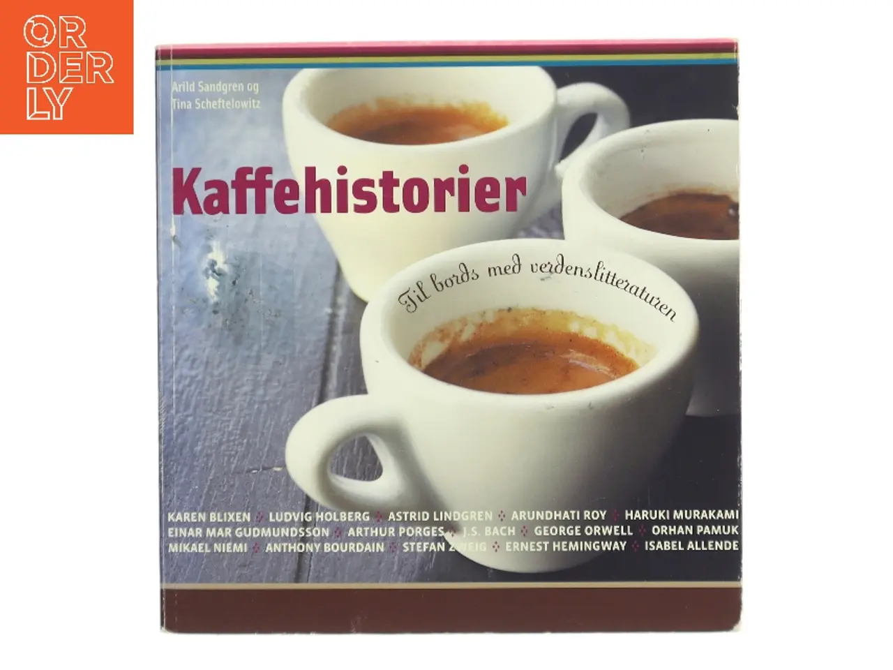 Billede 1 - Kaffehistorier : til bords med verdenslitteraturen (Bog)