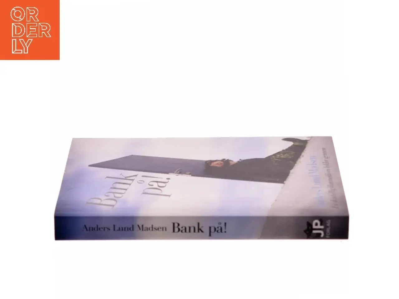 Billede 2 - Bank på! : en skinhellig klummeklovn hykler igennem af Anders Lund Madsen (Bog)