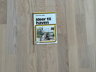 Ideer til haven - af Povl Bruun-Møller