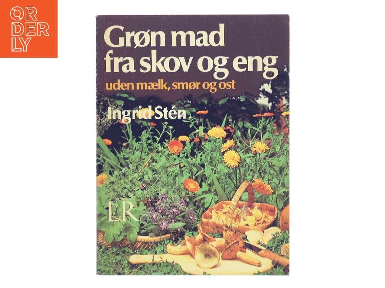 Billede 1 - Grøn mad fra skov og eng af Ingrid Stén (Bog)
