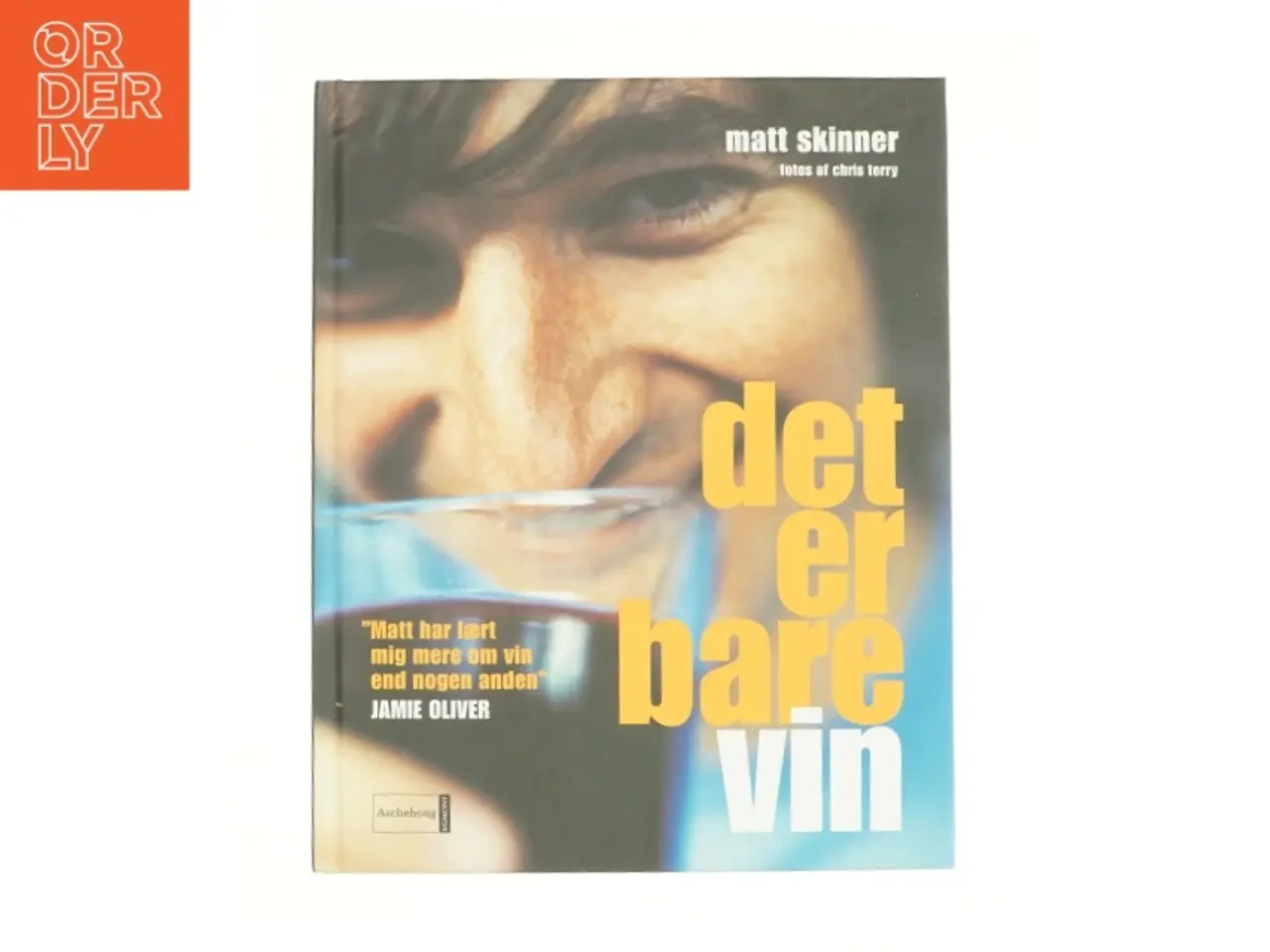 Billede 1 - Det er bare vin af Matt Skinner