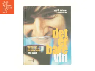 Det er bare vin af Matt Skinner