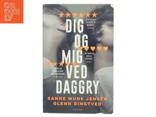 Dig og mig ved daggry af Sanne Munk Jensen (Bog)