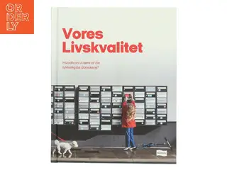 Vores Livskvalitet af Realdania (Bog)
