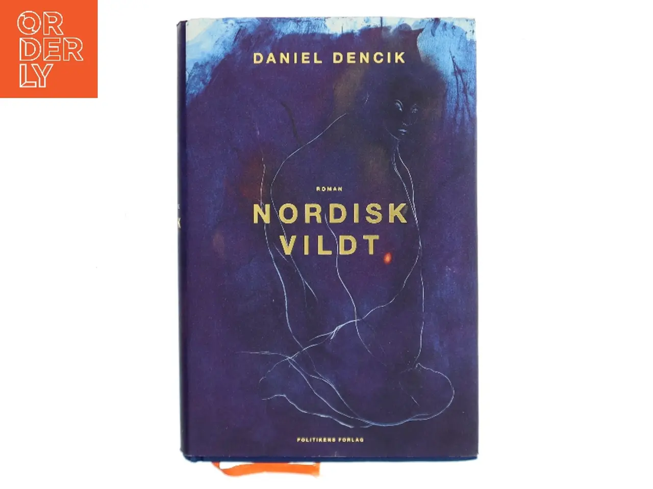 Billede 1 - Nordisk vildt : roman af Daniel Dencik (Bog)