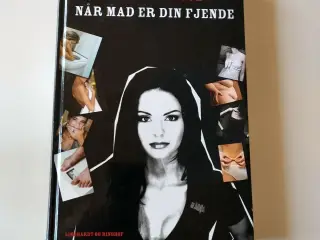 Når mad er din fjende. Af Maria Hirse