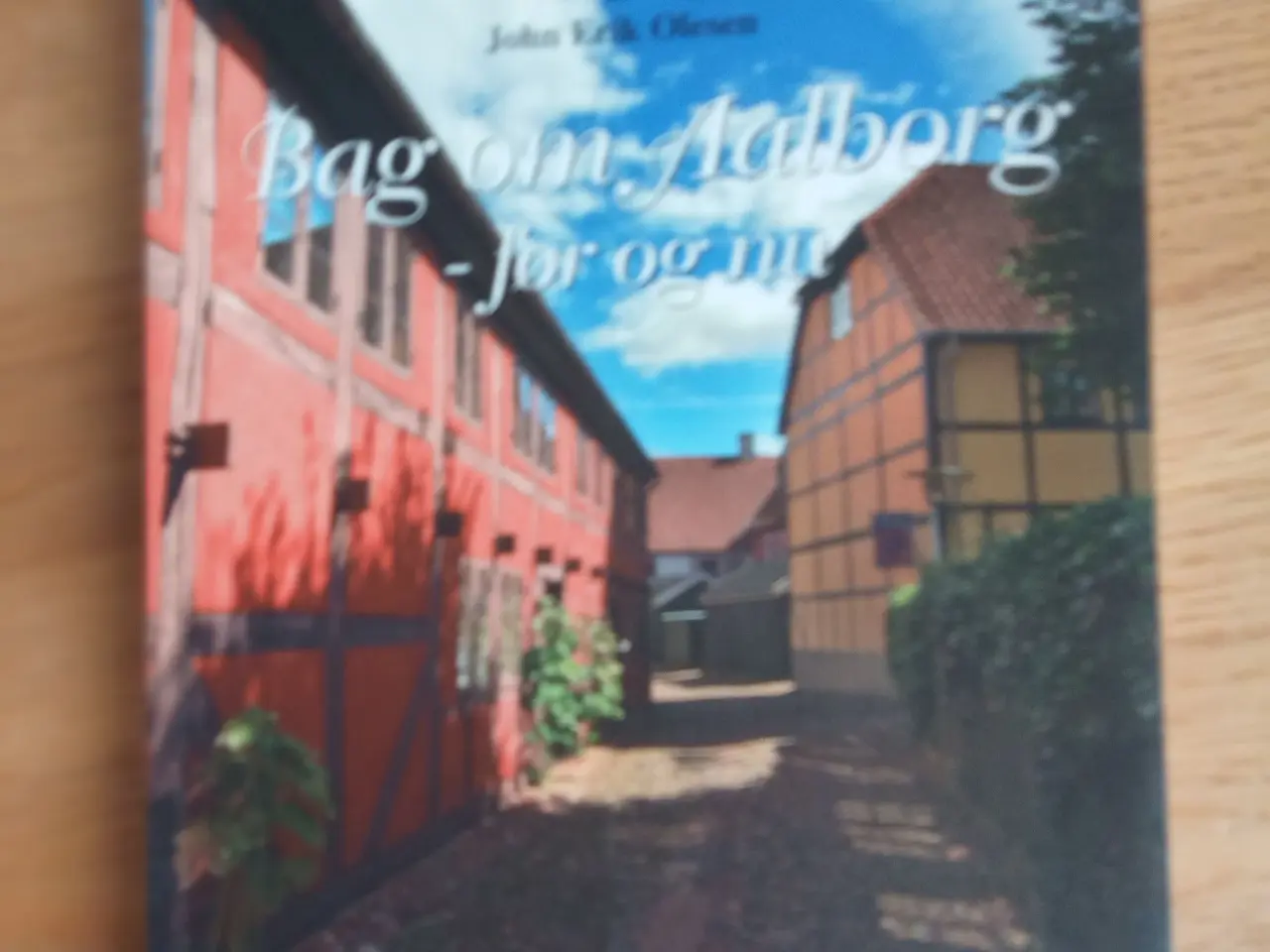 Billede 1 - Bag om Aalborg - før og nu