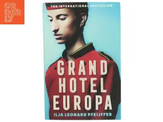 Grand Hotel Europa af Ilja Leonard Pfeijffer (Bog)