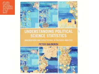 Understanding political science statistics : observations and expectations in political analysis af Peter Galderisi (Bog)