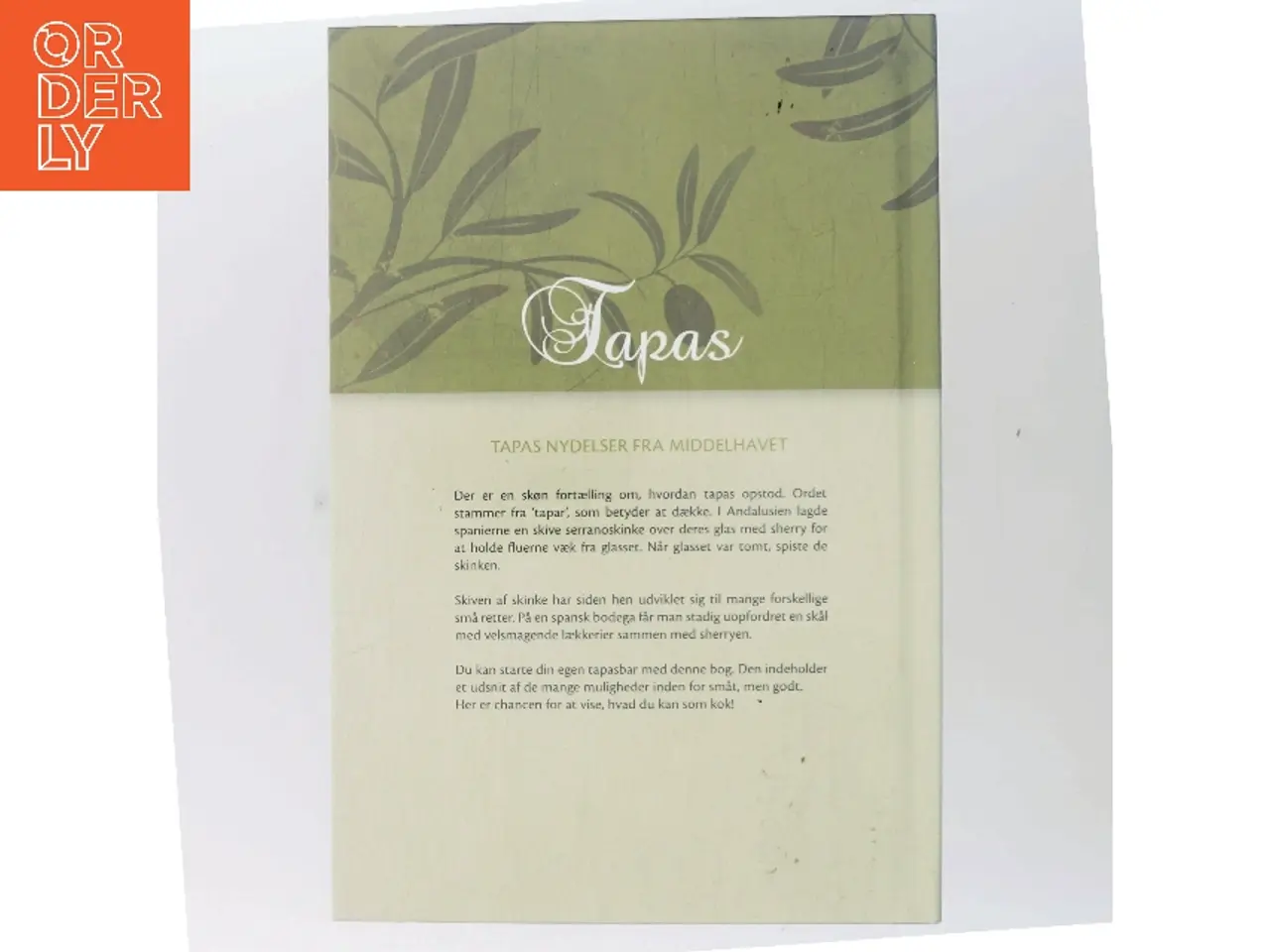 Billede 3 - Tapas – tapas nydelser fra Middelhavet (Bog)