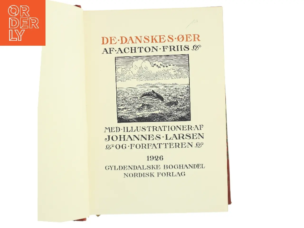 Billede 2 - De Danskes Øer. I af Achton Friis (Bog)