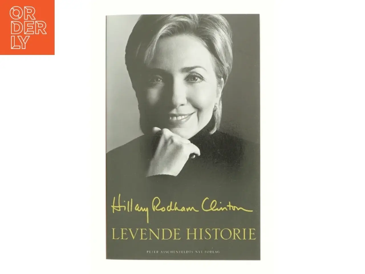 Billede 1 - Levende historie af Hillary Rodham Clinton (Bog)