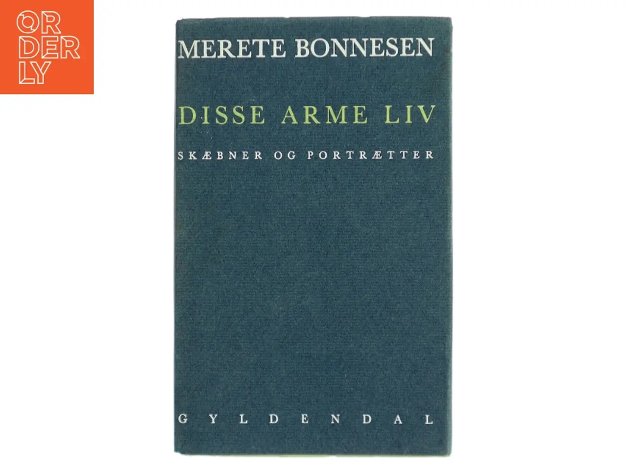 Billede 1 - Disse arme liv af Merete Bonnesen (Bog)