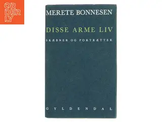 Disse arme liv af Merete Bonnesen (Bog)