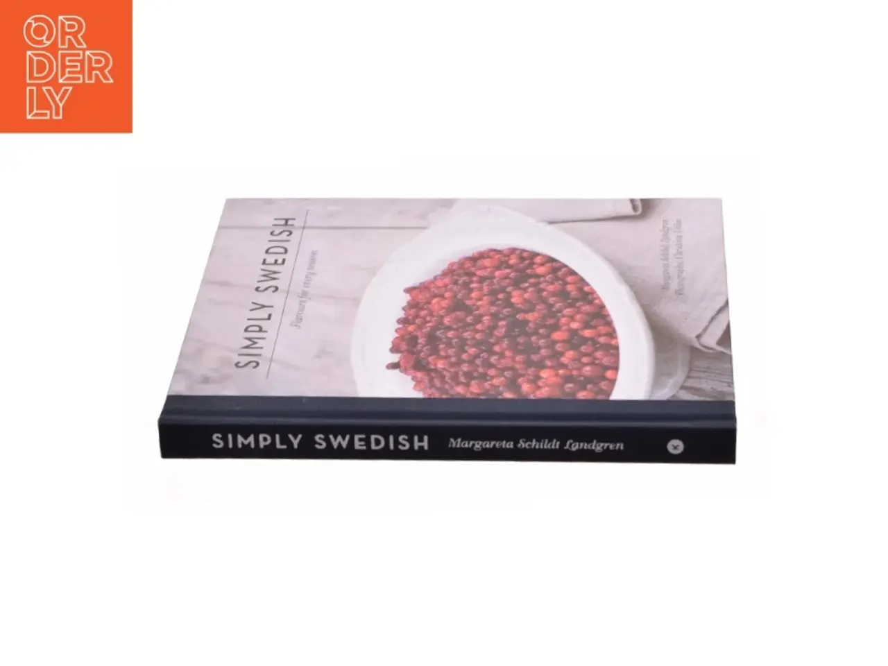 Billede 2 - Simply Swedish : Flavours for Every Season af Christina Uhlin, Anita Shenoi Margareta Schildt Landgren (Bog)