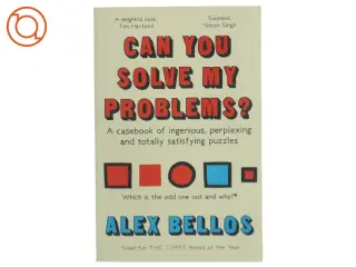Can You Solve My Problems? af Alex Bellos (Bog)
