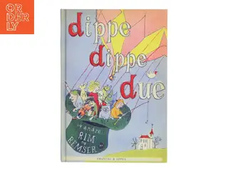 Dippe dippe due og andre rim og remser af Peter Faber (f. 1810) (Bog)