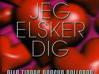 Diverse kunstnere – Jeg Elsker Dig: Alle… – 2CD