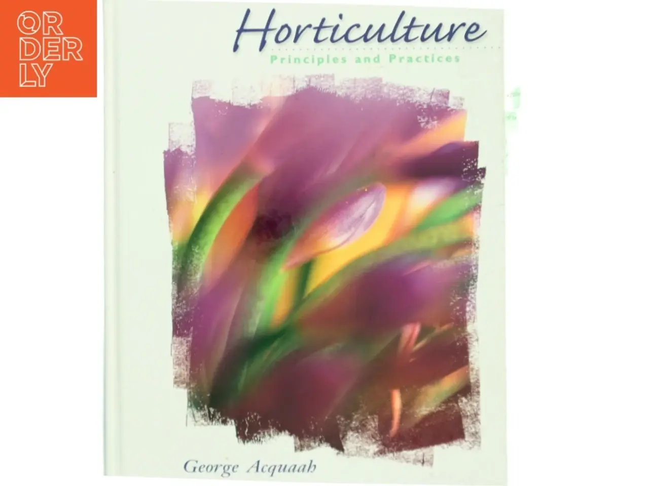 Billede 1 - Horticulture : principles and practices (Bog)