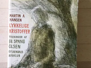 Lykkelige Kristoffer, Martin A. Hansen