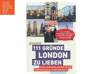 111 Gründe, London zu lieben af Gerhard Elfers (Bog)