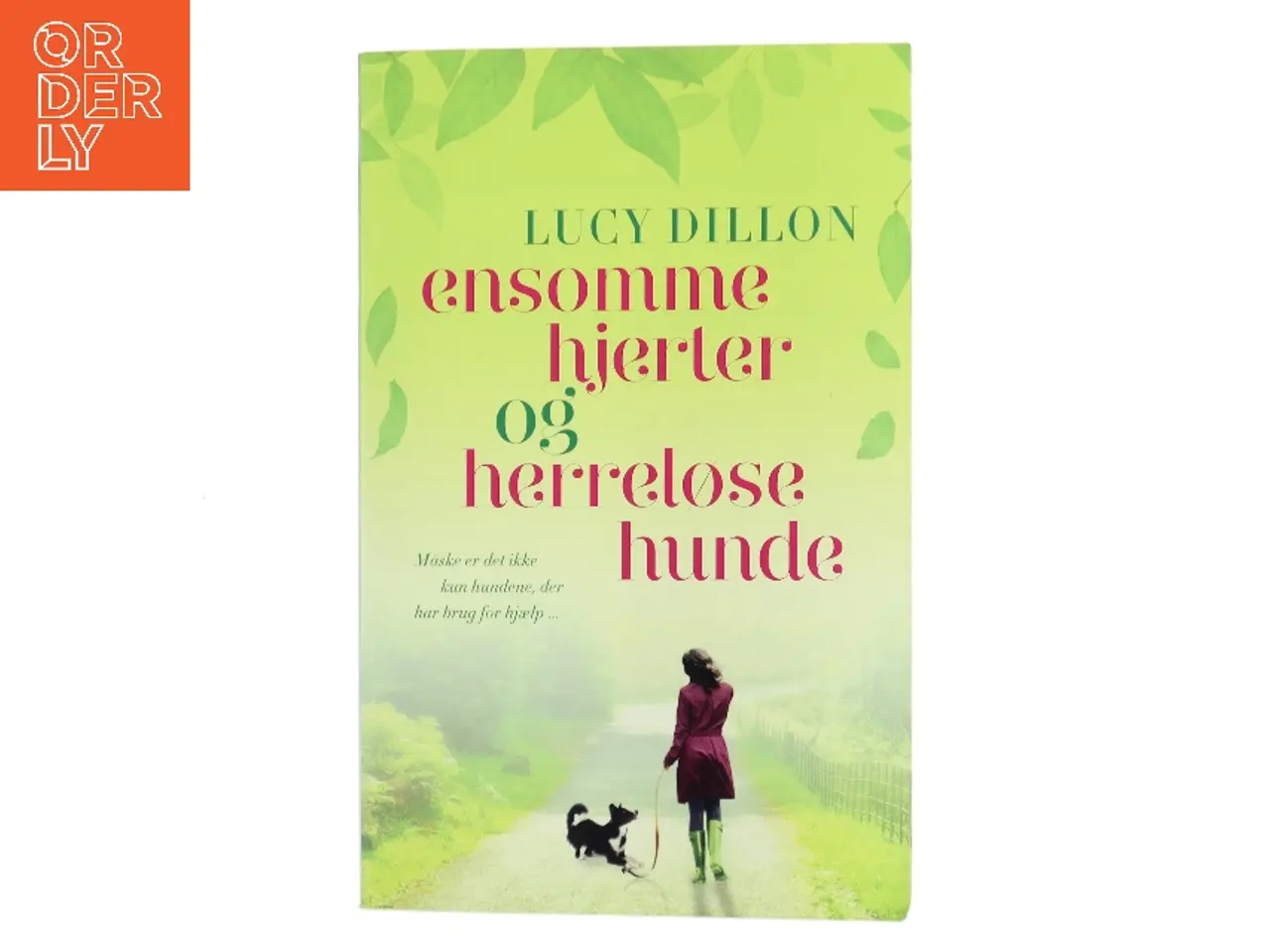 Billede 1 - Ensomme hjerter og herreløse hunde af Lucy Dillon (Bog)