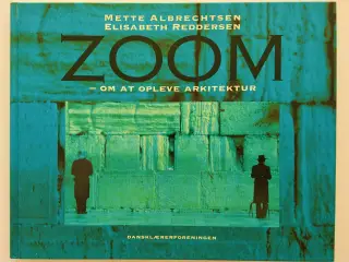 Zoom - om at opleve arkitektur