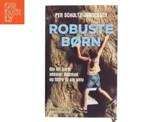 Robuste børn af Per Schultz Jørgensen (Bog),
