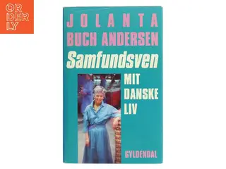 Samfundsven – Mit danske liv af Jolanta Buch Andersen (Bog)