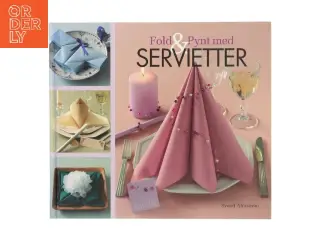 Fold & Pynt med Servietter af Svend Ahnstrøm (Bog)