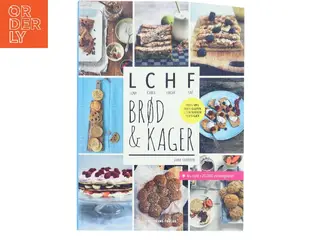 Brød & kager : LCHF : low carb, high fat af Jane Faerber (Bog)