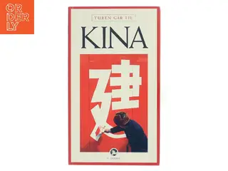 Turen går til Kina af Preben Hansen (f. 1956) (Bog)