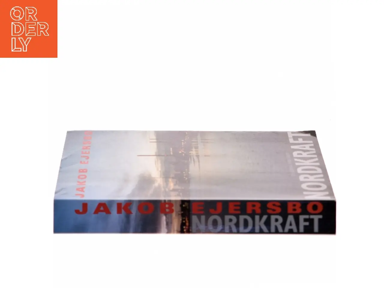 Billede 2 - Nordkraft : roman af Jakob Ejersbo (Bog)